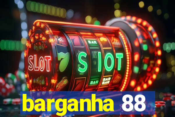 barganha 88