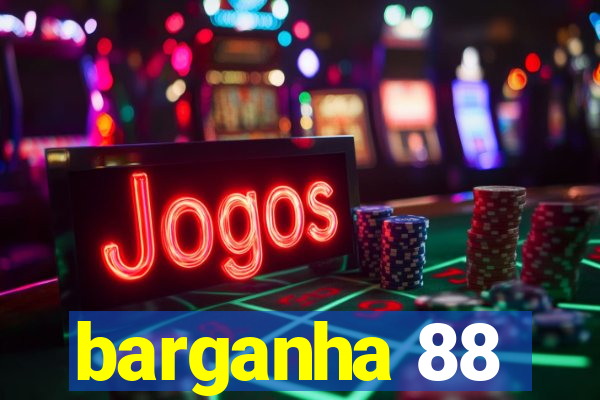 barganha 88