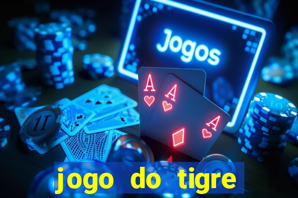 jogo do tigre minimo 5 reais