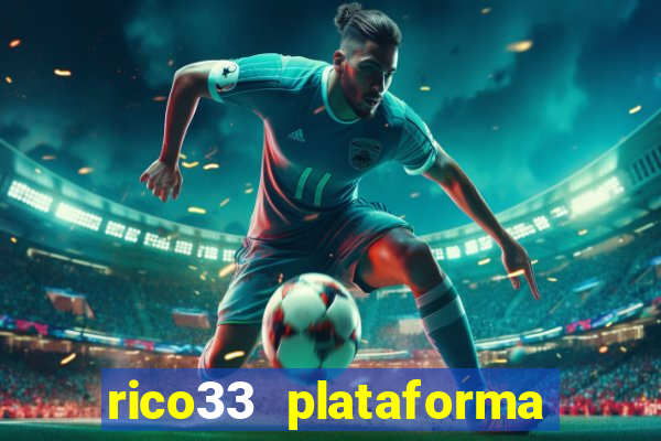 rico33 plataforma de jogos