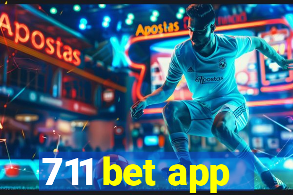 711 bet app