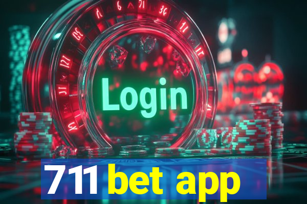 711 bet app