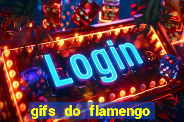 gifs do flamengo para whatsapp