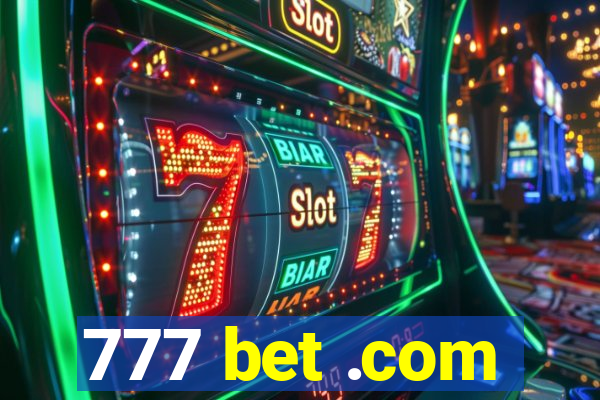 777 bet .com