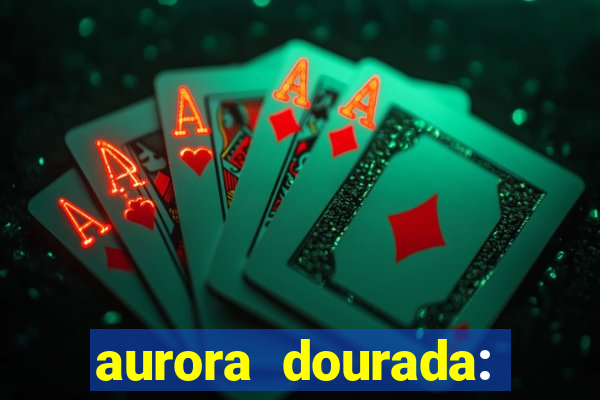 aurora dourada: retorno pdf