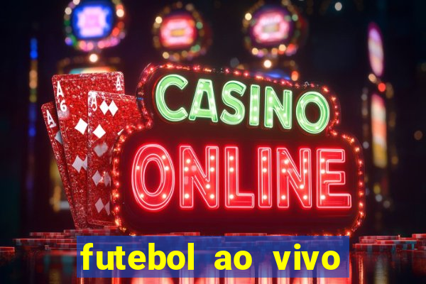 futebol ao vivo assistir no celular futemax