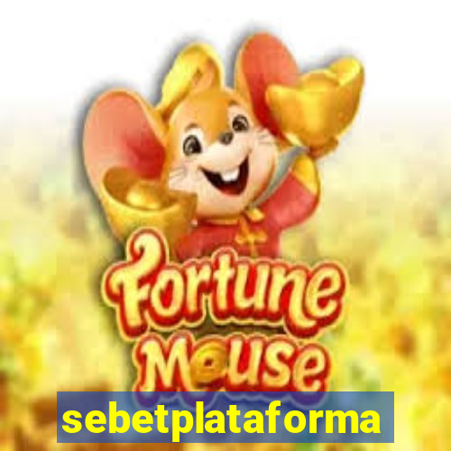 sebetplataforma