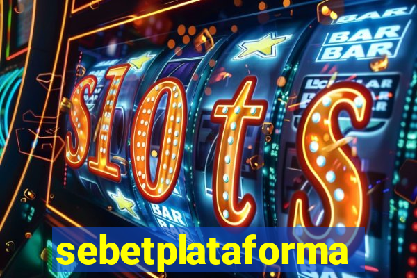 sebetplataforma