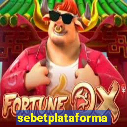 sebetplataforma