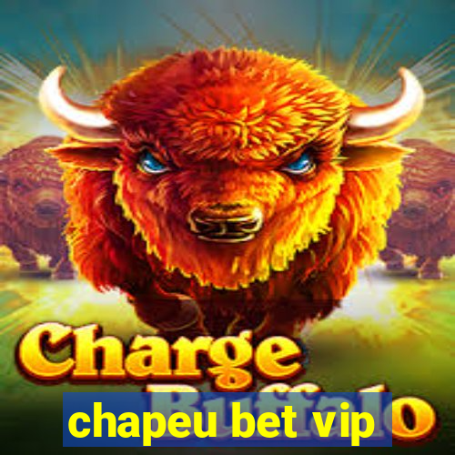 chapeu bet vip