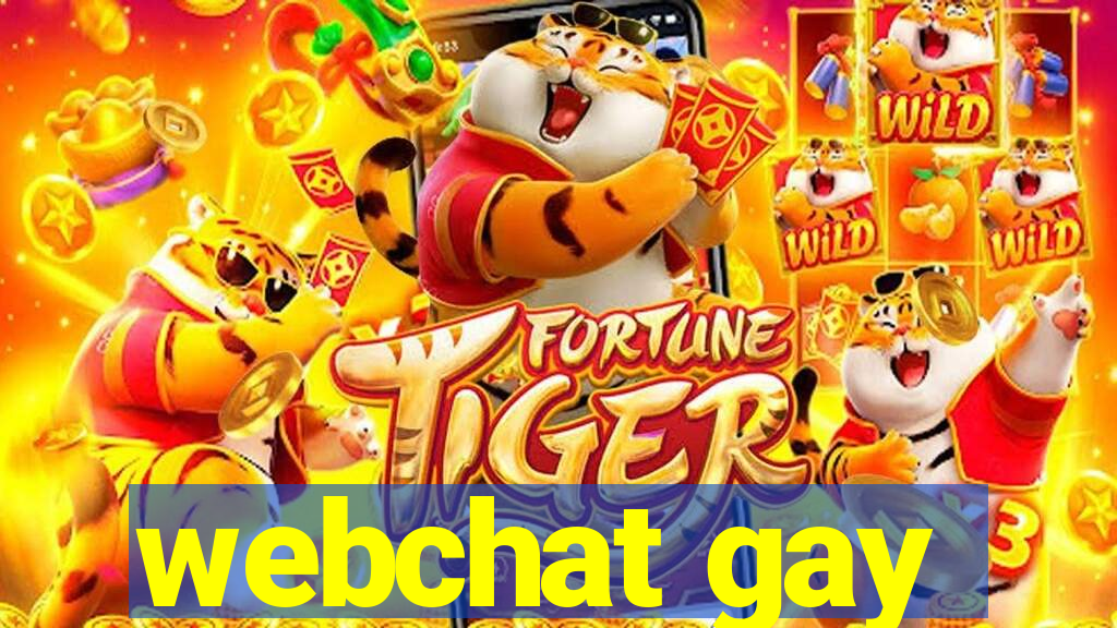 webchat gay