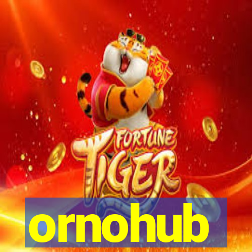 ornohub