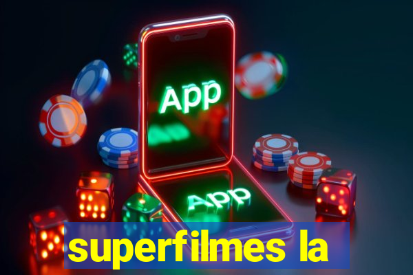 superfilmes la