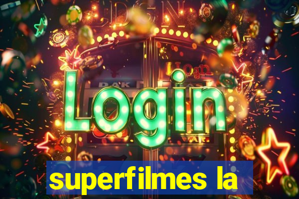 superfilmes la