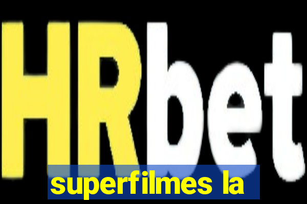 superfilmes la