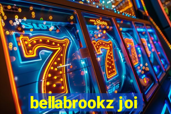 bellabrookz joi