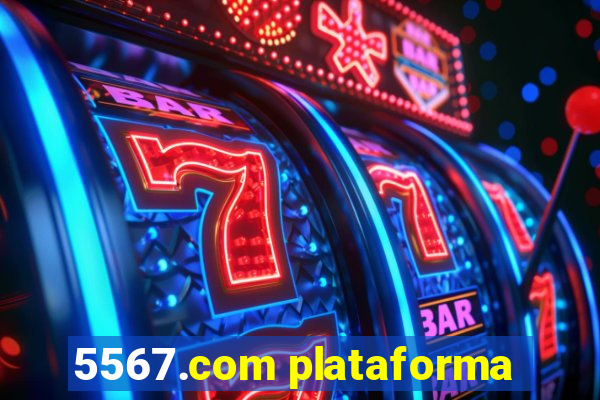 5567.com plataforma