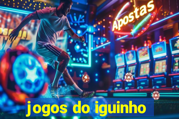 jogos do iguinho