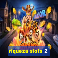 riqueza slots 2