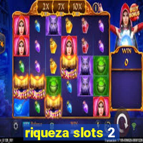 riqueza slots 2