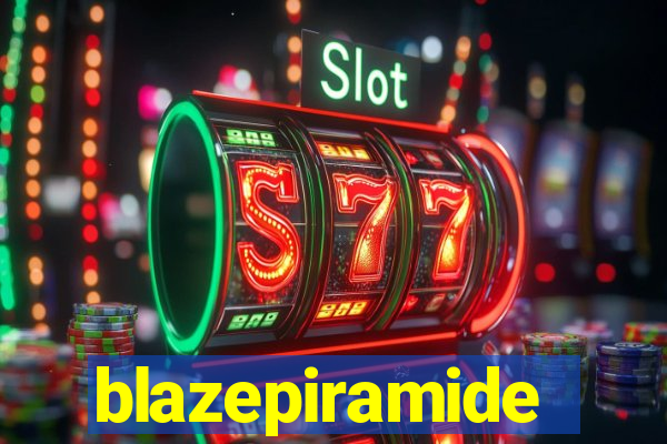 blazepiramide