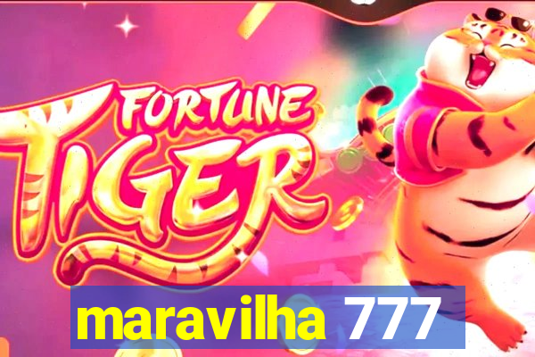 maravilha 777