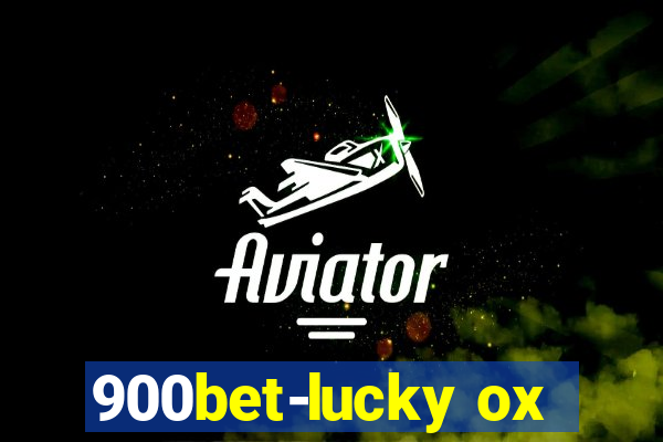 900bet-lucky ox