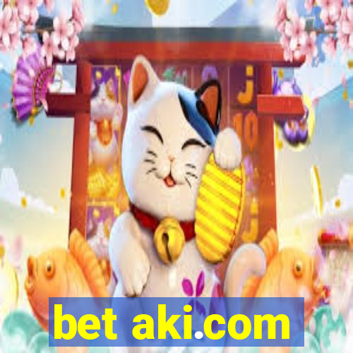 bet aki.com