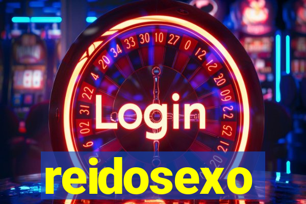 reidosexo