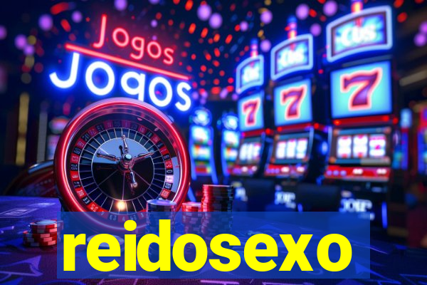 reidosexo