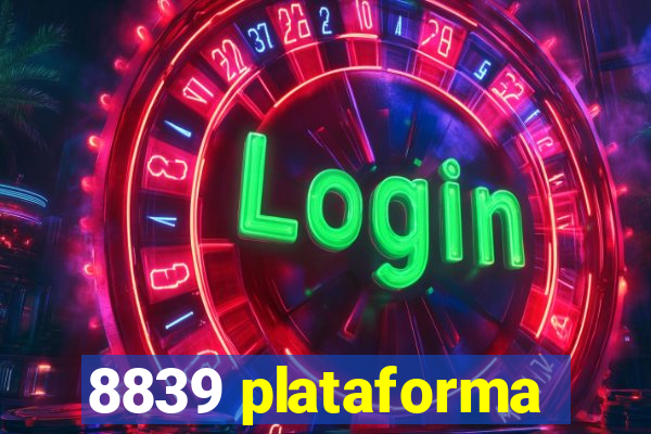 8839 plataforma