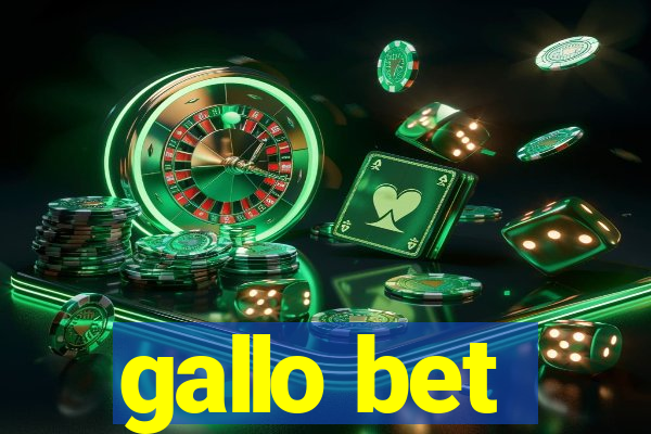 gallo bet