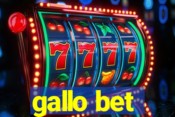 gallo bet