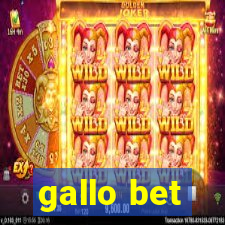 gallo bet