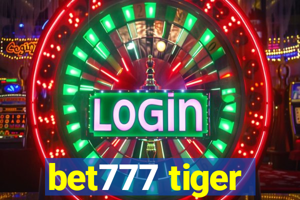 bet777 tiger