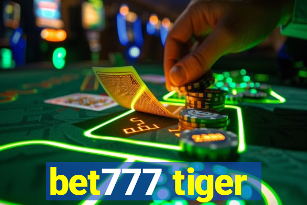 bet777 tiger