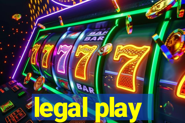 legal play