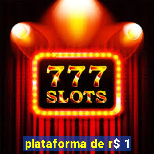 plataforma de r$ 1