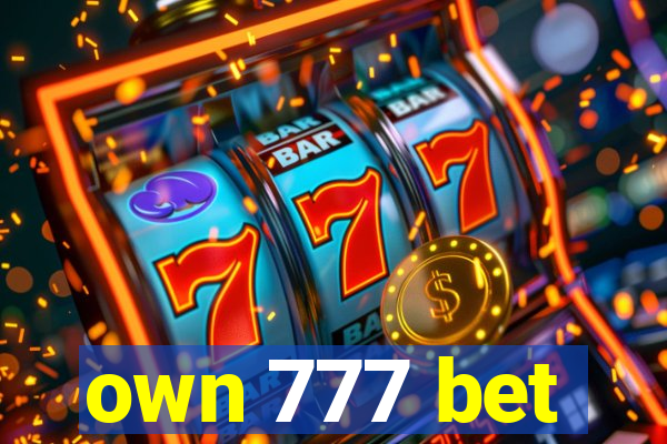 own 777 bet