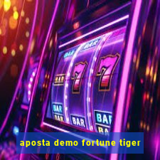 aposta demo fortune tiger