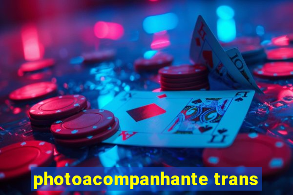 photoacompanhante trans