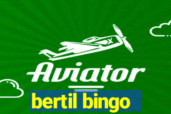 bertil bingo