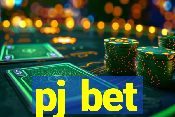 pj bet