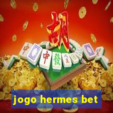 jogo hermes bet