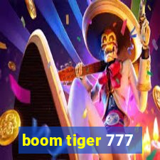 boom tiger 777