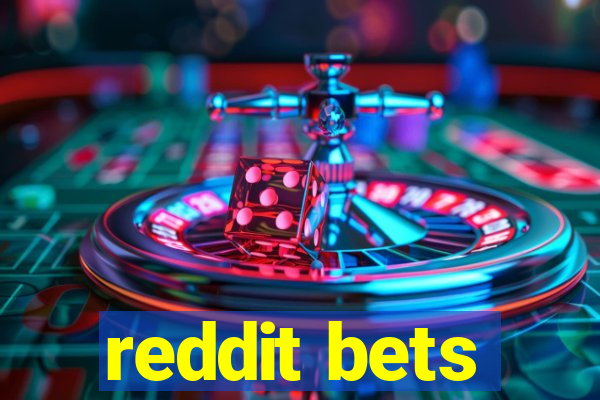 reddit bets