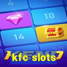 kfc slots