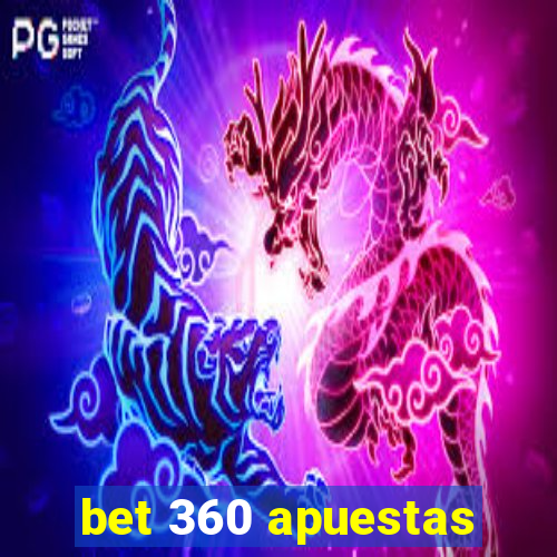 bet 360 apuestas