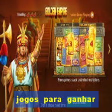 jogos para ganhar dinheiro de verdade sem depositar