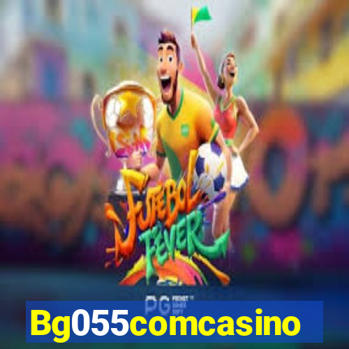 Bg055comcasino